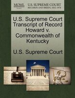 U.s. Supreme Court Transcript Of Record Howard V. Commonwealth Of Kentucky