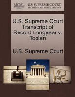 U.s. Supreme Court Transcript Of Record Longyear V. Toolan