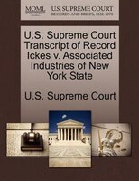 U.s. Supreme Court Transcript Of Record Ickes V. Associated Industries Of New York State