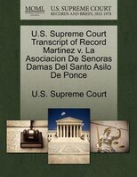 U.s. Supreme Court Transcript Of Record Martinez V. La Asociacion De Senoras Damas Del Santo Asilo De Ponce