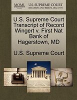 U.s. Supreme Court Transcript Of Record Wingert V. First Nat Bank Of Hagerstown, Md