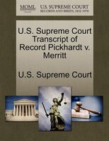 U.s. Supreme Court Transcript Of Record Pickhardt V. Merritt