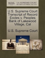 U.s. Supreme Court Transcript Of Record Eccles V. Peoples Bank Of Lakewood Village, Cal
