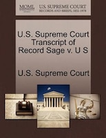 U.s. Supreme Court Transcript Of Record Sage V. U S
