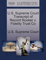 U.s. Supreme Court Transcript Of Record Rooker V. Fidelity Trust Co