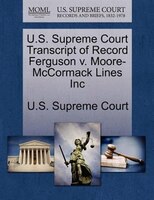 U.s. Supreme Court Transcript Of Record Ferguson V. Moore-mccormack Lines Inc