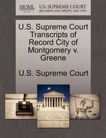U.s. Supreme Court Transcripts Of Record City Of Montgomery V. Greene