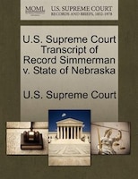 U.s. Supreme Court Transcript Of Record Simmerman V. State Of Nebraska