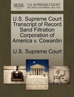 U.s. Supreme Court Transcript Of Record Sand Filtration Corporation Of America V. Cowardin