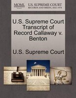 U.s. Supreme Court Transcript Of Record Callaway V. Benton