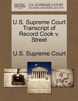 U.s. Supreme Court Transcript Of Record Cook V. Street