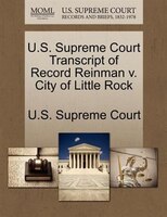U.s. Supreme Court Transcript Of Record Reinman V. City Of Little Rock
