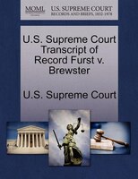 U.s. Supreme Court Transcript Of Record Furst V. Brewster