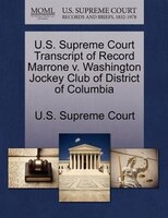 U.s. Supreme Court Transcript Of Record Marrone V. Washington Jockey Club Of District Of Columbia