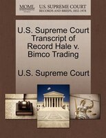 U.s. Supreme Court Transcript Of Record Hale V. Bimco Trading