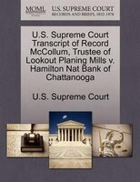 U.s. Supreme Court Transcript Of Record Mccollum, Trustee Of Lookout Planing Mills V. Hamilton Nat Bank Of Chattanooga