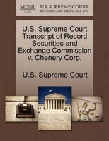 U.s. Supreme Court Transcript Of Record Securities And Exchange Commission V. Chenery Corp.