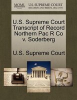 U.s. Supreme Court Transcript Of Record Northern Pac R Co V. Soderberg