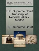 U.s. Supreme Court Transcript Of Record Baker V. Morton