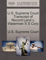 U.s. Supreme Court Transcript Of Record Land V. Waterman S S Corp