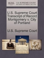 U.s. Supreme Court Transcript Of Record Montgomery V. City Of Portland