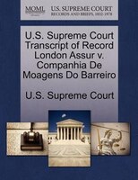 U.s. Supreme Court Transcript Of Record London Assur V. Companhia De Moagens Do Barreiro
