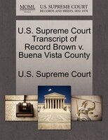 U.s. Supreme Court Transcript Of Record Brown V. Buena Vista County