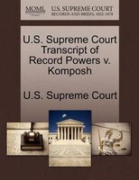 U.s. Supreme Court Transcript Of Record Powers V. Komposh