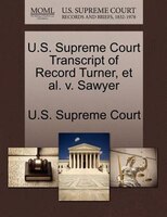 U.s. Supreme Court Transcript Of Record Turner, Et Al. V. Sawyer