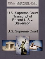 U.s. Supreme Court Transcript Of Record U S V. Stevenson