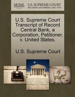 U.s. Supreme Court Transcript Of Record Central Bank, A Corporation, Petitioner, V. United States.