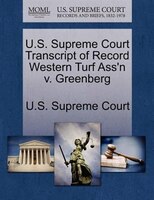 U.s. Supreme Court Transcript Of Record Western Turf Ass'n V. Greenberg