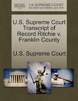 U.s. Supreme Court Transcript Of Record Ritchie V. Franklin County