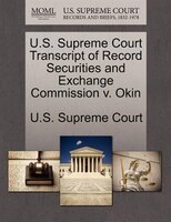 U.s. Supreme Court Transcript Of Record Securities And Exchange Commission V. Okin