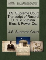 U.s. Supreme Court Transcript Of Record U. S. V. Virginia Elec. & Power Co.