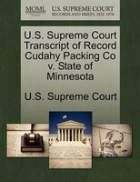 U.s. Supreme Court Transcript Of Record Cudahy Packing Co V. State Of Minnesota