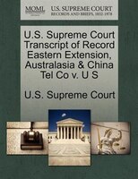 U.s. Supreme Court Transcript Of Record Eastern Extension, Australasia & China Tel Co V. U S