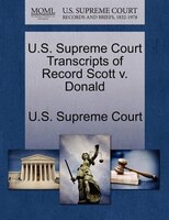 U.s. Supreme Court Transcripts Of Record Scott V. Donald