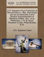 U.s. Supreme Court Transcript Of Record Arthur L. Bell, Individually And As An Associate Of And Division Superintendent Of "mankin