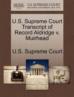U.s. Supreme Court Transcript Of Record Aldridge V. Muirhead