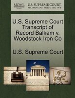U.s. Supreme Court Transcript Of Record Balkam V. Woodstock Iron Co