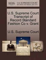 U.s. Supreme Court Transcript Of Record Standard Fashion Co V. Grant