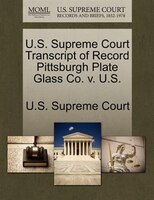 U.s. Supreme Court Transcript Of Record Pittsburgh Plate Glass Co. V. U.s.
