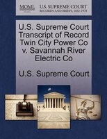 U.s. Supreme Court Transcript Of Record Twin City Power Co V. Savannah River Electric Co