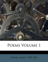 Poems Volume 1