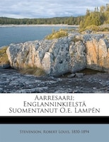 Aarresaari; Englanninkielstä Suomentanut O.e. Lampén