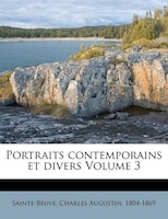 Portraits Contemporains Et Divers Volume 3
