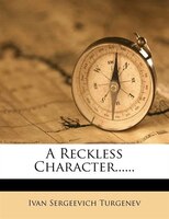 A Reckless Character......