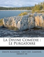 La Divine Comédie: Le Purgatoire