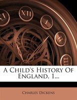 A Child's History Of England, 1...